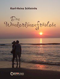 Das Wanderdünenfräulein - Karl-Heinz Schleinitz - E-Book