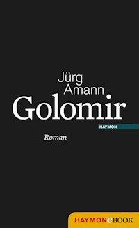 Golomir - Jürg Amann - E-Book