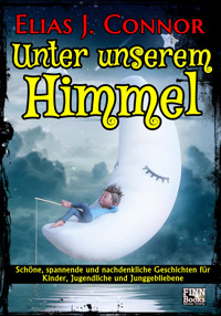 Unter unserem Himmel - Elias J. Connor - E-Book