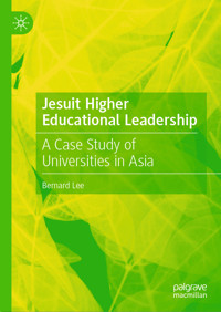 Jesuit Higher Educational Leadership - Bernard Lee - E-Book