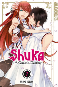 Shuka - A Queen's Destiny - Band 07 - Fujiko Kosumi - E-Book