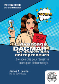 L’avantage DACMAR : le secret des entrepreneurs qui réussissent - James A. Levine - kostenlos E-Book