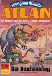 Atlan 362: Der Drachenkrieg - H.G. Francis - E-Book
