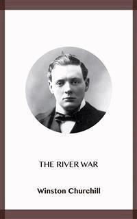 The River War - Winston Churchill - E-Book