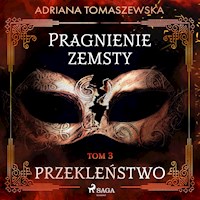 Pragnienie zemsty III. Przekleństwo - Adriana Tomaszewska - Hörbuch