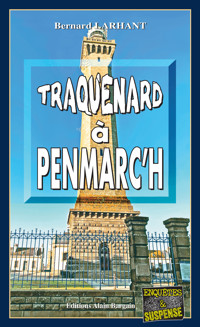 Traquenard à Penmarc'h - Bernard Larhant - E-Book