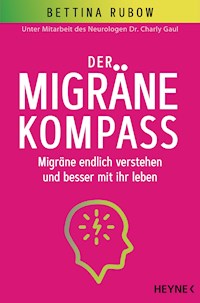 Der Migräne-Kompass - Bettina Rubow - E-Book