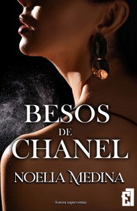 Besos de Chanel - Noelia Medina - E-Book
