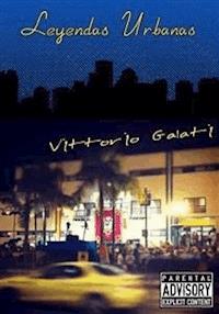 Leyendas Urbanas - Vittorio Galati - E-Book