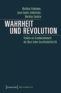 Wahrheit und Revolution - Matthias Bohlender - kostenlos E-Book