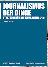 Journalismus der Dinge - Jakob Vicari - E-Book