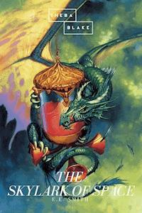 The Skylark of Space - E. E. Smith - E-Book