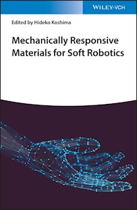 Mechanically Responsive Materials for Soft Robotics -  - E-Book