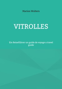 Vitrolles - Marion Wolters - E-Book