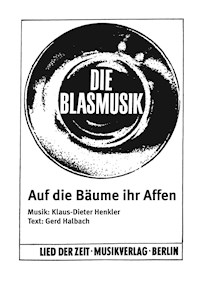 Auf die Bäume ihr Affen - Klaus-Dieter Henkler - E-Book