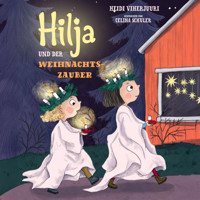 Hilja und der Weihnachtszauber - Heidi Viherjuuri - Hörbuch