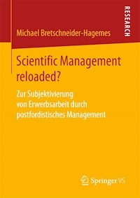 Scientific Management reloaded? - Michael Bretschneider-Hagemes - E-Book