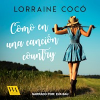 Como en una canción country - Lorraine Cocó - Hörbuch