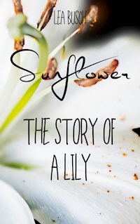 Sunflower - Lea Busch - E-Book