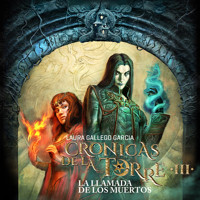 Crónicas de la Torre III: La llamada de los muertos - Laura Gallego - Hörbuch