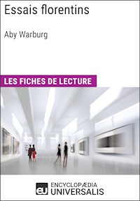 Essais florentins d'Aby Warburg - Encyclopaedia Universalis - E-Book