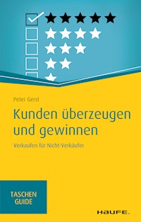 Kunden überzeugen und gewinnen - Peter Gerst - E-Book