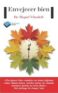 Envejecer bien - Dr. Miquel Vilardell - E-Book