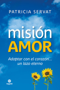 Misión amor - Patricia Servat - E-Book