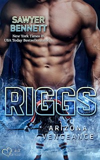 Riggs (Arizona Vengeance Team Teil 11) - Sawyer Bennett - E-Book