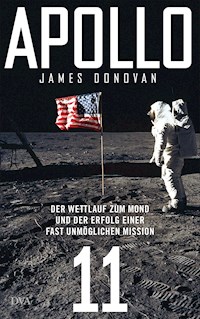 Apollo 11 - James Donovan - E-Book