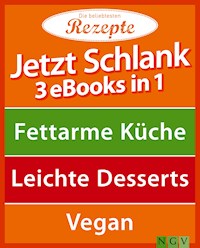 Jetzt schlank - 3 eBooks in 1 -  - E-Book