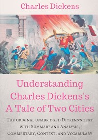 Understanding  Charles Dickens's A Tale of Two Cities : A study guide - Charles Dickens. - E-Book