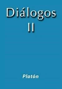 Diálogos II - Platón - E-Book