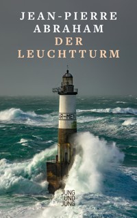 Der Leuchtturm - Jean-Pierre Abraham - E-Book