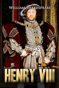 Henry VIII - William Shakespeare - E-Book