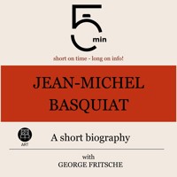 Jean-Michel Basquiat: A short biography - 5 Minutes - Hörbuch