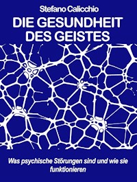 Die gesundheit des geistes - Stefano Calicchio - E-Book