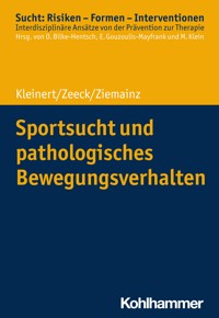 Sportsucht und pathologisches Bewegungsverhalten - Jens Kleinert - E-Book