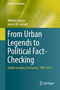 From Urban Legends to Political Fact-Checking - William Aspray - E-Book