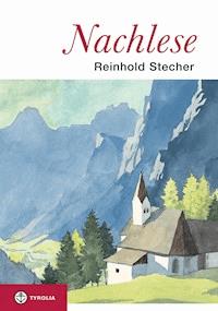 Nachlese - Reinhold Stecher - E-Book