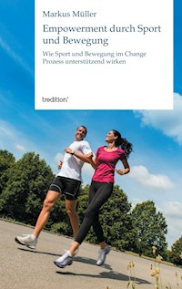 Empowerment durch Sport und Bewegung - Markus Müller - E-Book