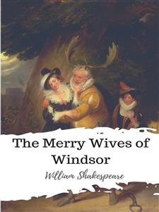 The Merry Wives of Windsor - William Shakespeare - E-Book