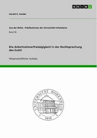 Die Arbeitnehmerfreizügigkeit in der Rechtsprechung des EuGH - Gerald G. Sander - E-Book