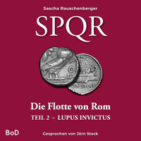 SPQR - Die Flotte von Rom - Sascha Rauschenberger - Hörbuch