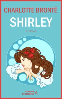 Shirley - Charlotte Bronte - E-Book