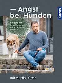 Angst bei Hunden mit Martin Rütter - Martin Rütter - E-Book