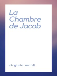 La Chambre de Jacob - Virginia Woolf - E-Book