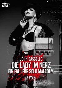 DIE LADY IM NERZ - EIN FALL FÜR SOLO MALCOLM - John Cassells - E-Book