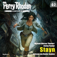 Perry Rhodan Kartanin 02: Stayn - Michael Marcus Thurner - Hörbuch