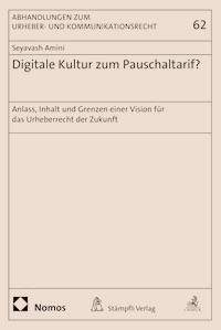 Digitale Kultur zum Pauschaltarif? - Seyavash Amini - E-Book